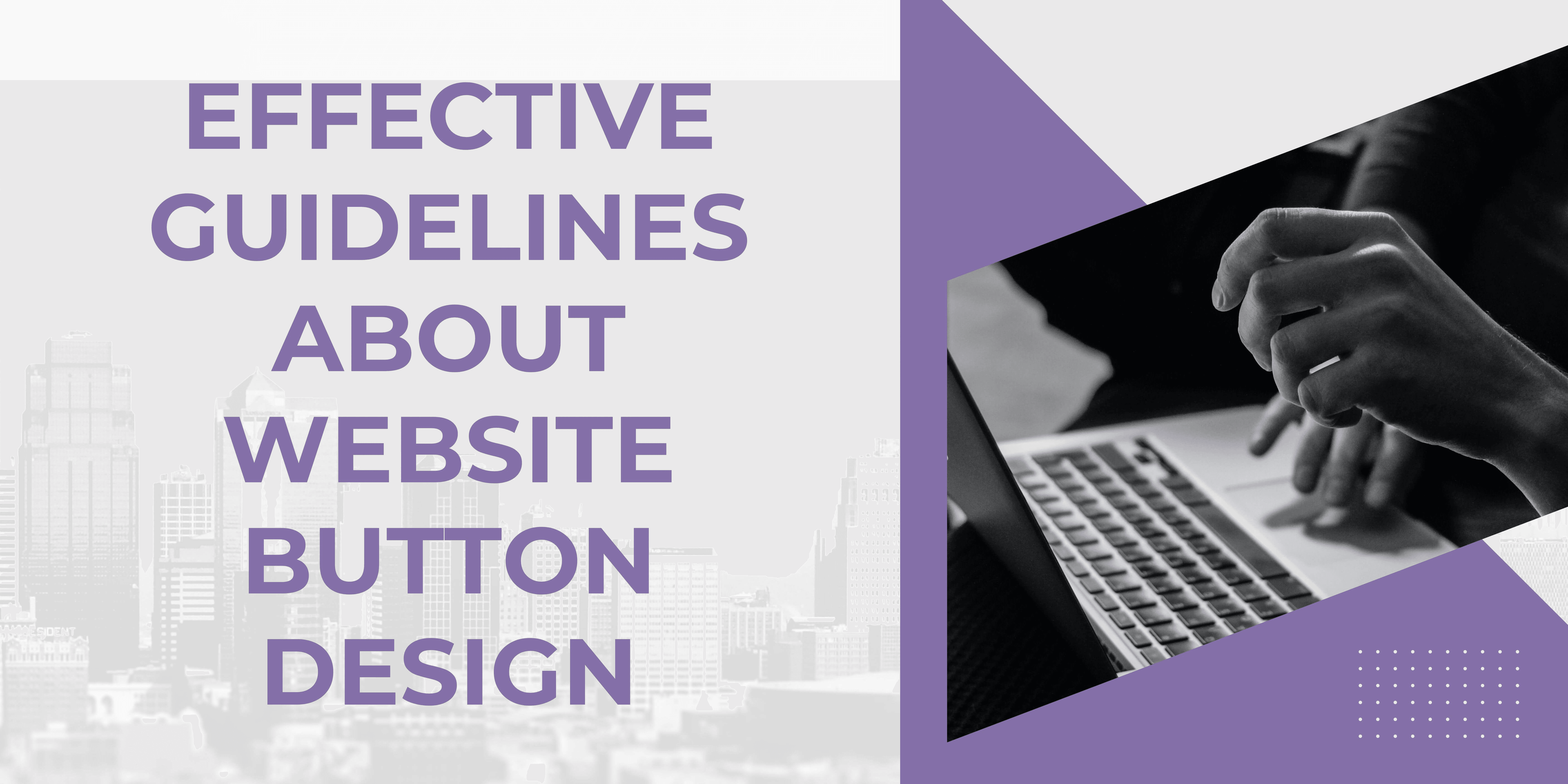 effective guidelines about website button design effective guidelines about website button design